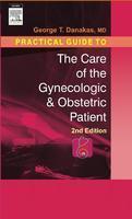 Practical Guide to the Care of the Gynecologic & Obstetric Patient