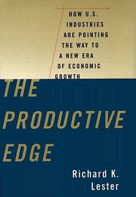 The Productive Edge: How U.S. Industries Are Pointing the Way to a New Era of Economic Growth