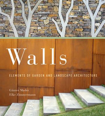 Walls: Elements of Garden and Landscape Architecture