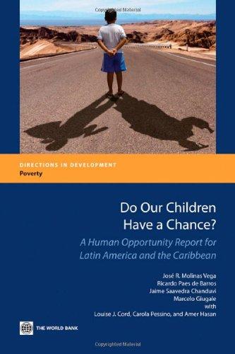 Do Our Children Have a Chance?: A Human Opportunity Report for Latin America and the Caribbean