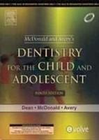 McDonald And Avery's Dentistry For The Child And Adolescent