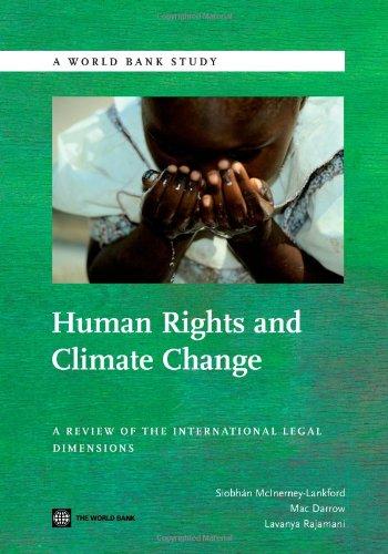 Human Rights and Climate Change: A Review of the International Legal Dimensions