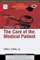 Practical Guide to the Care of Medical Patient :Expert Consult Online and Print