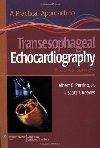 A Practical Approach to Transesophageal Echocardiography