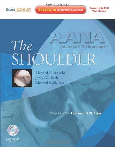 AANA Advanced Arthroscopy: The Shoulder: Expert Consult: Online, Print and DVD, 1e