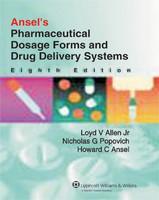 Ansel's PharmaceuticalDosage Forms and Drug Delivery Systems