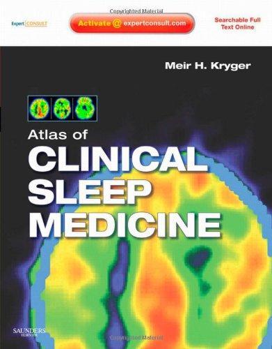 Atlas of Clinical Sleep Medicine: Expert consult - Online and Print, 1e