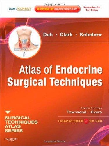 Atlas of Endocrine Surgical Techniques: A Volume in the Surgical Techniques Atlas Series, 1e 