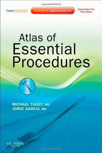 Atlas of Essential Procedures: Expert Consult - Online and Print, 1e 