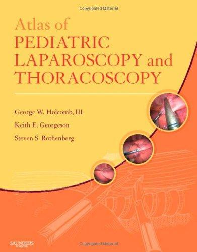 Atlas of Pediatric Laparoscopy and Thoracoscopy [With CDROMWith DVD]