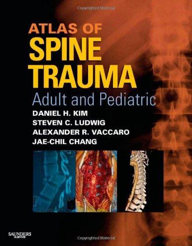 Atlas of Spine Trauma: Adult and Pediatric [With CDROM]