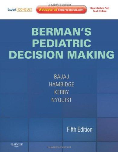 Berman's Pediatric Decision Making: Expert Consult - Online and Print, 5e