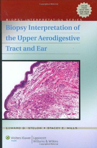 Biopsy Interpretation of the Upper Aerodigestive Tract and Ear