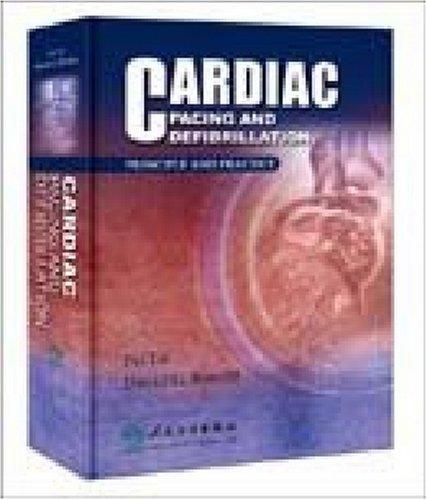 Cardiac Pacing and Defibrillation: Principle and Practice 