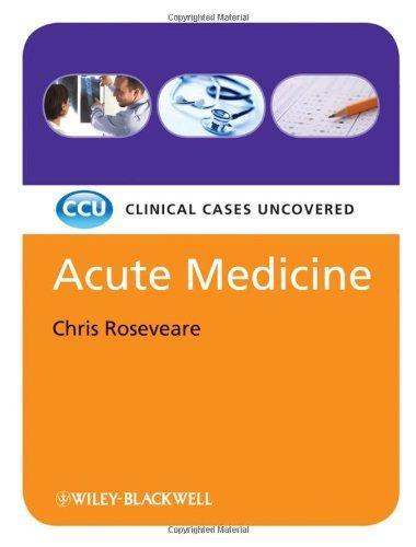 Acute Medicine: Clinical Cases Uncovered 