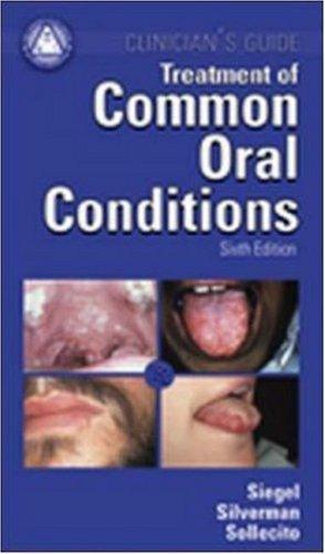 Treatment of Common Oral Conditions (American Academy of Oral Medicine Clinician's Guides) 