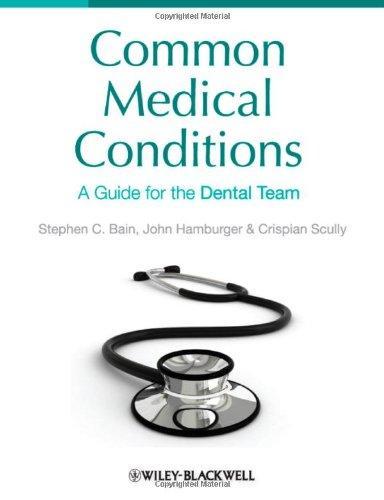 Common Medical Conditions: A Guide for the Dental Team