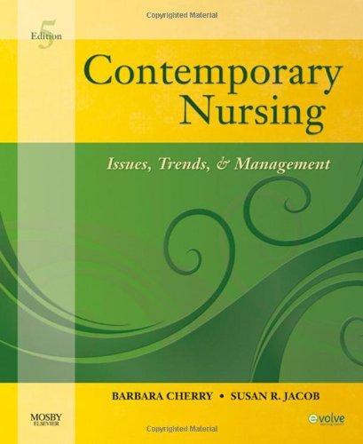 Contemporary Nursing: Issues, Trends, & Management
