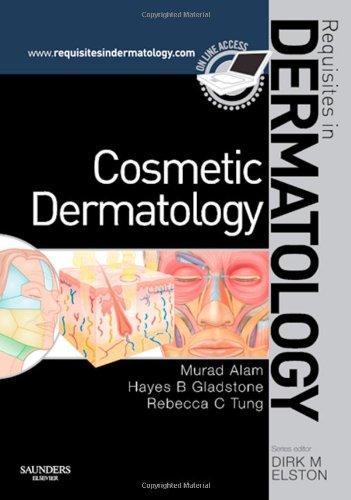 Cosmetic Dermatology : Requisites in Dermatology Series
