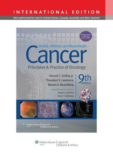 Devita, Hellman, and Rosenberg's Cancer: Principles and Practice of Oncology 