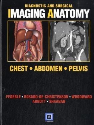 Diagnostic and Surgical Imaging Anatomy: Chest, Abdomen, Pelvis