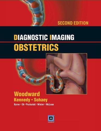 Diagnostic Imaging: Obstetrics: Published by Amirsys® (Diagnostic Imaging (Lippincott)) 