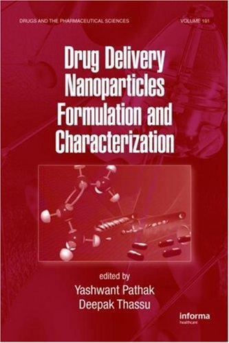 Drug Delivery Nanoparticles Formulation and Characterization