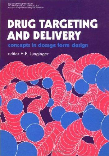 Drug Targeting And Delivery: Concepts In Dosage Form Design (ellis Horwood Series In Pharmaceutical Technology)