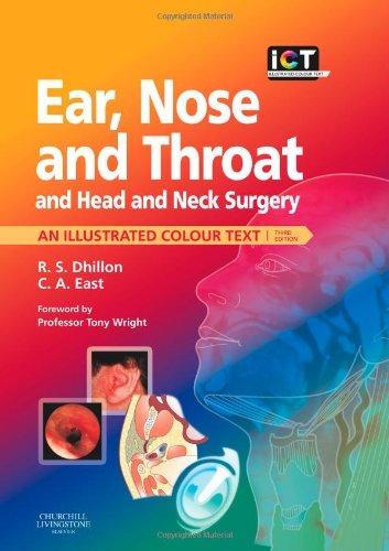 Ear, Nose and Throat and Head and Neck Surgery: An Illustrated Colour Text