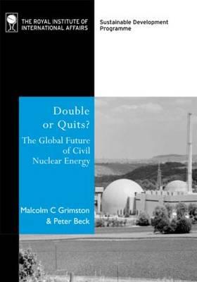 Double or Quits?: The Future of Civil Nuclear Energy