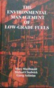 The Environmental Management of Low-Grade Fuels