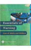 Essentials of Nursing: Care of Adults and Children