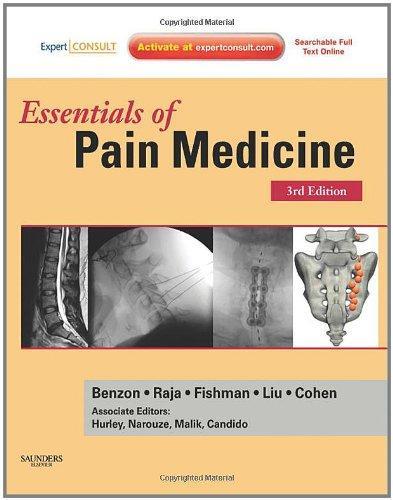 Essentials of Pain Medicine: Expert Consult - Online and Print, 3e