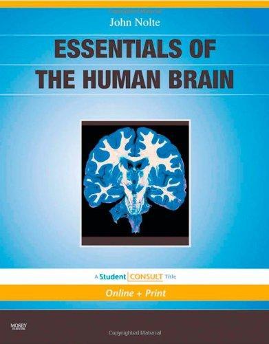 Essentials of the Human Brain [With Online Access to Student Consult]