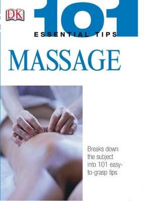 Massage (101 Essential Tips)