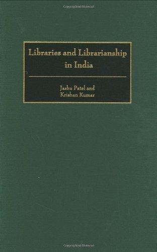  Libraries and Librarianship in India (Guides to Asian Librarianship) 
