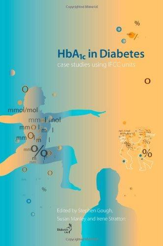 HbA1c in Diabetes: Case Studies Using IFCC Units