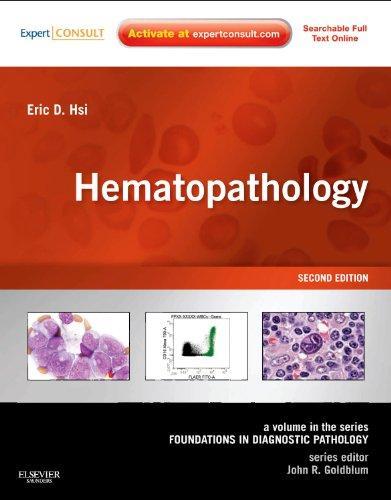 Hematopathology: A Volume in Foundations in Diagnostic Pathology Series (Expert Consult - Online and Print), 2e 