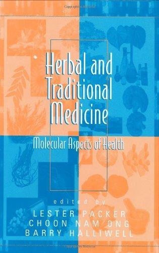 Herbal and Traditional Medicine: Biomolecular and Clinical Aspects, Second Edition