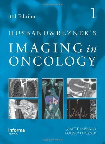 Husband and Reznek's Imaging in Oncology, 3rd Edition