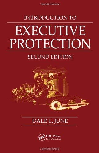 Introduction to Executive Protection: Second Edition 