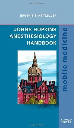 Johns Hopkins Anesthesiology Handbook: Mobile Medicine Series