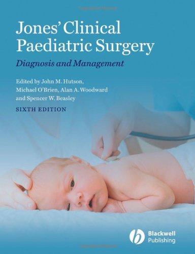 Jones' Clinical Paediatric Surgery: Diagnosis and Management, 6th Edition