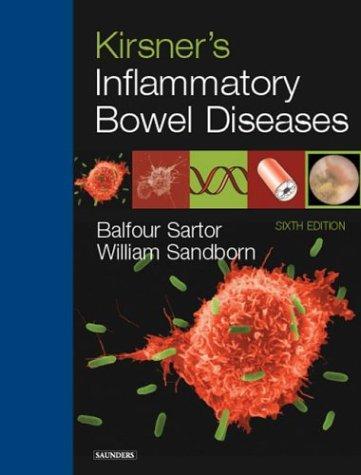 Kirsner's Inflammatory Bowel Diseases, 6e (Inflammatory Bowel Disease (Kirsner)) 