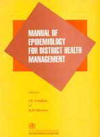 Manual Of Epidemiology For District Health Management