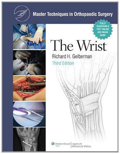 Master Techniques in Orthopaedic Surgery: The Wrist 