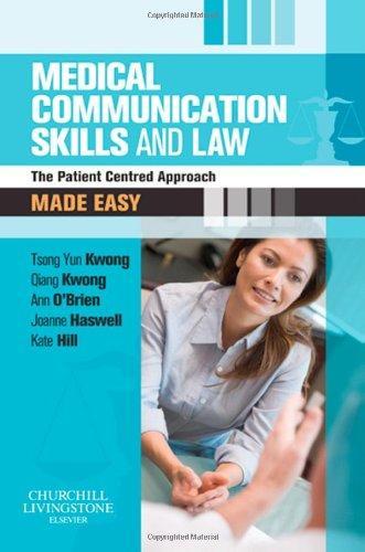 Medical Communication Skills and Law Made Easy
