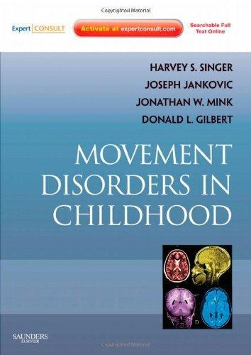 Movement Disorders in Childhood: Expert Consult - Online and Print, 1e (Expert Consult Title: Online + Print) 