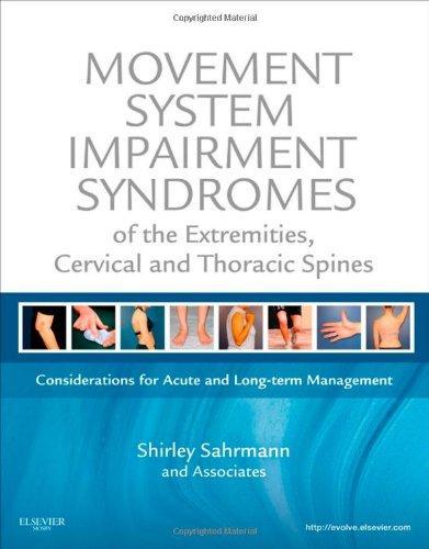 Movement System Impairment Syndromes of the Extremities, Cervical and Thoracic Spines: Considerations for Acute and Long-Term Management