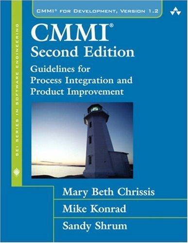 CMMI: Guidelines for Process Integration and Product Improvement (2nd Edition) 